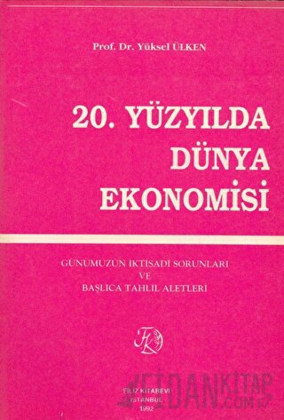 20. Yüzyılda Dünya Ekonomisi Yüksel Ülken