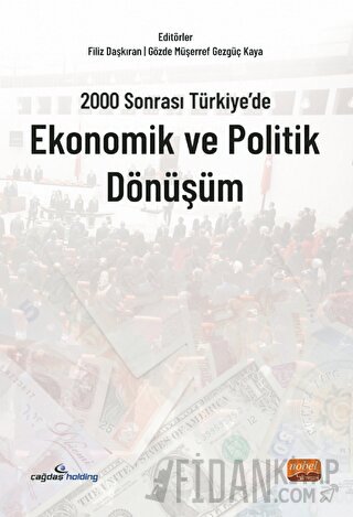 2000 Sonrası Türkiye’de Ekonomik ve Politik Dönüşüm Kolektif