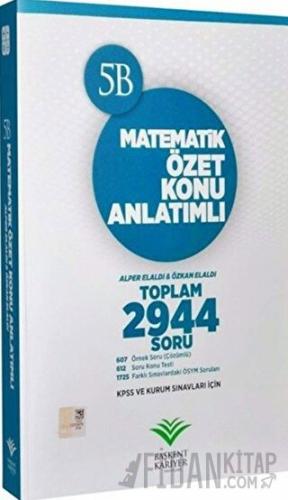 2018 KPSS ve Kurum Sınavları İçin Matematik Özet Konu Anlatımlı Soru B