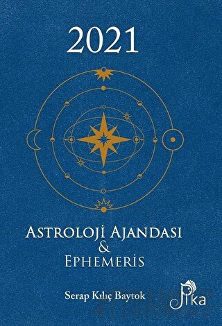 2021 Astroloji Ajandası ve Ephemeris (Ciltli) Serap Kılıç Baytok