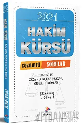 2021 Hakimlik Hakim Kürsü Ceza ve Borçlar Hukuku Genel Hükümler Soru B