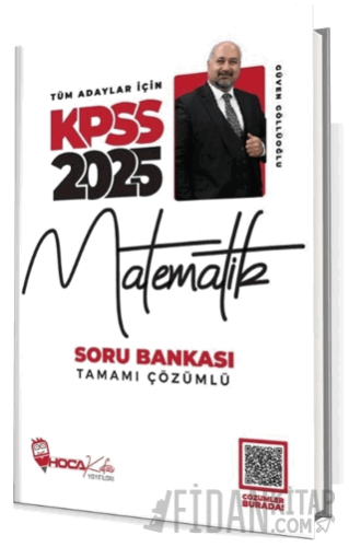 2025 KPSS Matematik Soru Bankası Çözümlü Güven Güllüoğlu