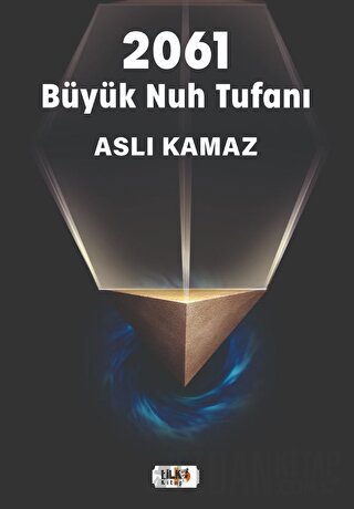 2061 Büyük Nuh Tufanı Aslı Kamaz