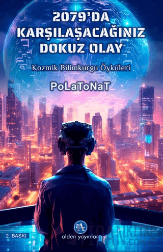 2079’da Karşılaçacağımız 9 Olay Polat Onat