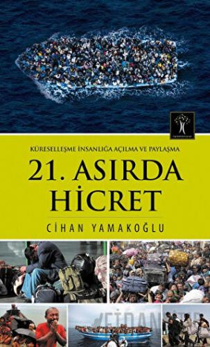 21. Asırda Hicret Cihan Yamakoğlu