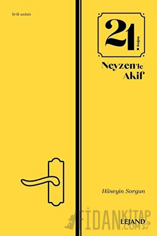 21. Koğuş Neyzen'le Akif Hüseyin Sorgun