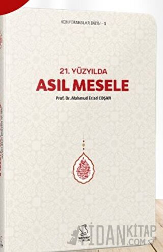 21. Yüzyılda Asıl Mesele - Cep Boy Mahmud Es'ad Coşan