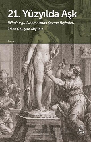 21. Yüzyılda Aşk Selen Gökçem Akyıldız