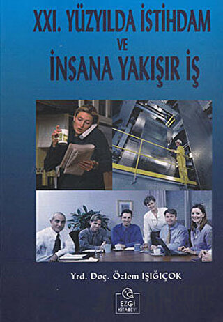 21. Yüzyılda İstihdam ve İnsana Yakışır İş Özlem Işığıçok