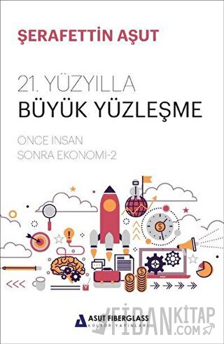 21. Yüzyılla Büyük Yüzleşme Şerafettin Aşut