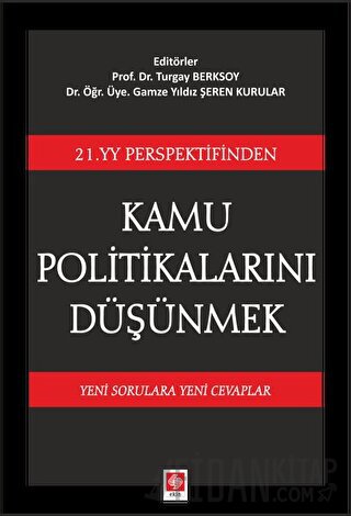 21. YY Perspektifinden Kamu Politikalarını Düşünmek Gamze Yıldız Şeren