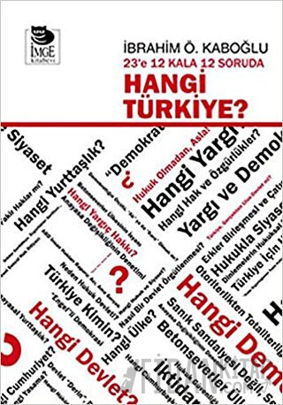 23’e 12 Kala 12 Soruda Hangi Türkiye? İbrahim Ö. Kaboğlu