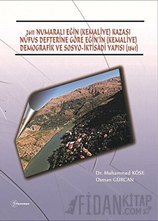 2611 Numaralı Eğin (Kemaliye) Kazası Nüfus Defterine Göre Eğin’in (Kem