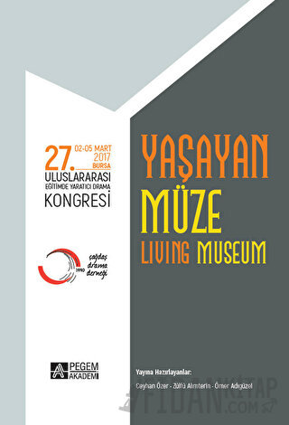 27. Uluslararası Eğitimde Yaratıcı Drama Kongresi - Yaşayan Müze Ömer 