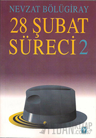 28 Şubat Süreci - 2 Nevzat Bölügiray