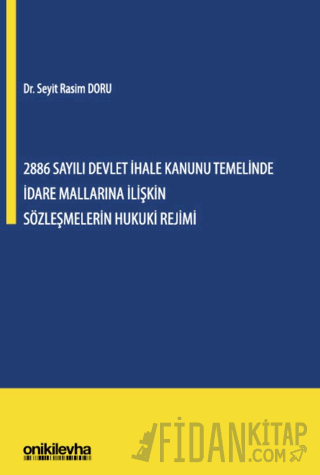 2886 Sayılı Devlet İhale Kanunu Temelinde İdare Mallarına İlişkin Sözl