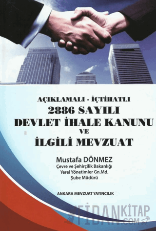 2886 Sayılı Devlet İhale Kanunu Ve ilgili Mevzuat (Ciltli) Mustafa Dön