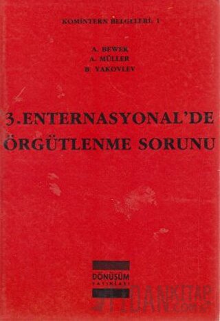 3. Enternasyonal'de Örgütlenme Sorunu A. Bewer