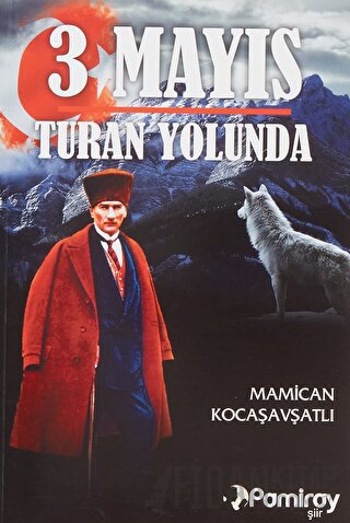 3 Mayıs Turan Yolunda Mamican Kocaşavşatlı