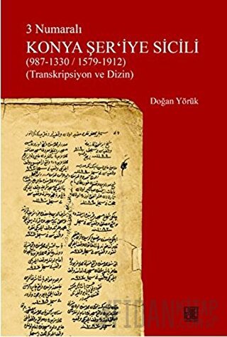 3 Numaralı Konya Şer'iye Sicili Doğan Yörük