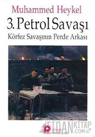 3. Petrol Savaşı Körfez Savaşının Perde Arkası Muhammed Heykel