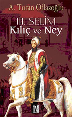 3. Selim Kılıç ve Ney A. Turan Oflazoğlu