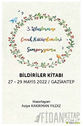 3. Uluslararası Çocuk Kütüphaneleri Sempozyumu Bildiriler Kitabı 27-29