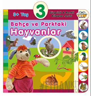 3+ Yaş Bahçe ve Parktaki Hayvanlar (Ciltli) Kolektif