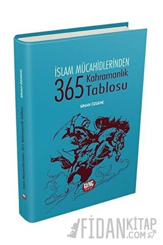 365 Kahramanlık Tablosu (Ciltli) Sinan Özgenç