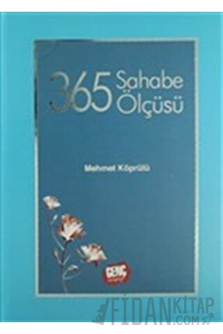 365 Sahabe Ölçüsü (Ciltli) Mehmet Köprülü