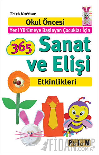 365 Sanat ve Elişi Etkinlikleri Trish Kuffner