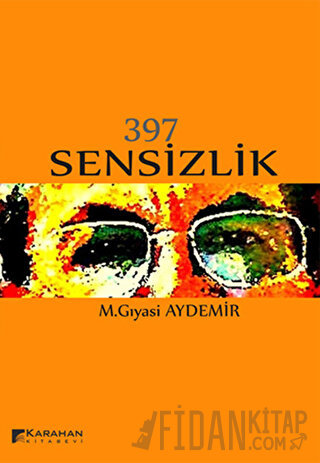 397 Sensizlik M. Gıyasi Aydemir