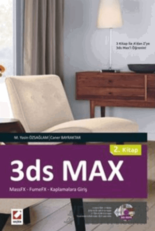 3ds Max &#40;2. Kitap&#41; MassFX – FumeFX – Kaplamalara Giriş Mehmet 