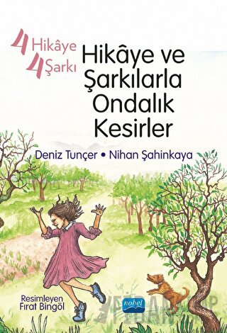 4 Hikaye 4 Şarkı - Hikaye ve Şarkılarla Ondalık Kesirler Nihan Şahinka