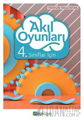 4. Sınıflar İçin Akıl Oyunları Tayfun Yalçıntaş