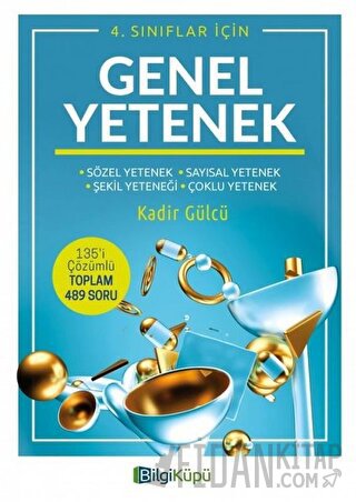 4. Sınıflar İçin Genel Yetenek Kadir Gülcü