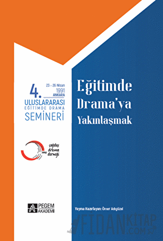 4. Uluslararası Eğitimde Yaratıcı Drama Semineri 23 - 26 Nisan 1991 Eğ