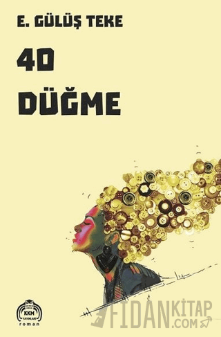 40 Düğme E. Gülüş Teke