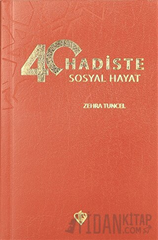 40 Hadiste Sosyal Hayat Zehra Tuncel