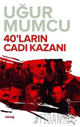 40’ların Cadı Kazanı Uğur Mumcu