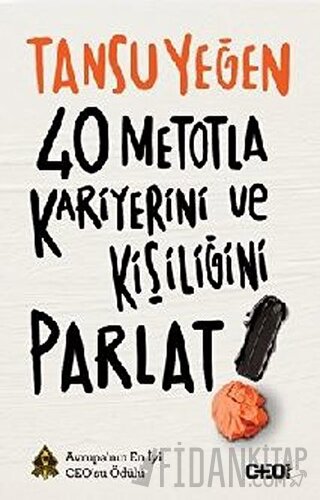 40 Metotla Kariyerini ve Kişiliğini Parlat! Tansu Yeğen