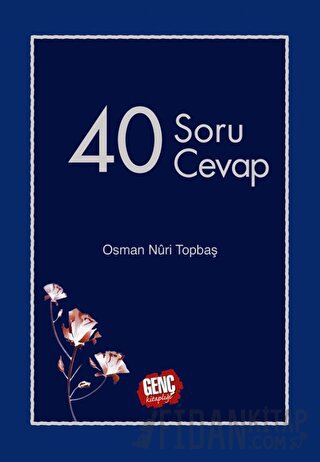 40 Soru 40 Cevap (Ciltli) Osman Nuri Topbaş