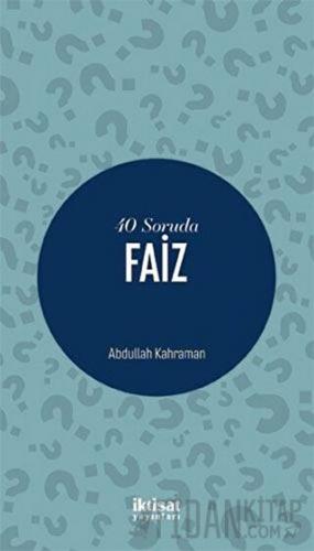 40 Soruda Faiz Abdullah Kahraman