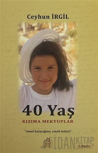 40 Yaş Kızıma Mektuplar Ceyhun İrgil