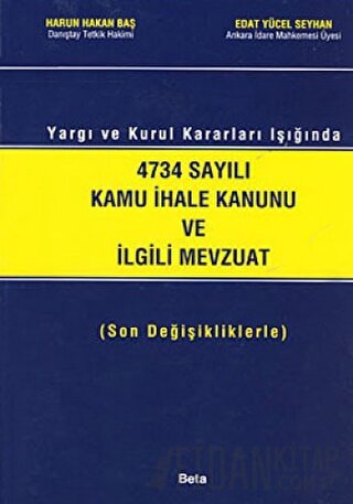 4734 Sayılı Kamu İhale Kanunu ve İlgili Mevzuat (Ciltli) Edat Yücel Se