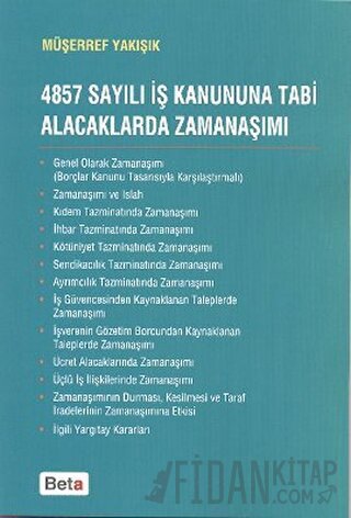 4857 Sayılı İş Kanununa Tabi Alacaklarda Zamanaşımı Müşerref Yakışık