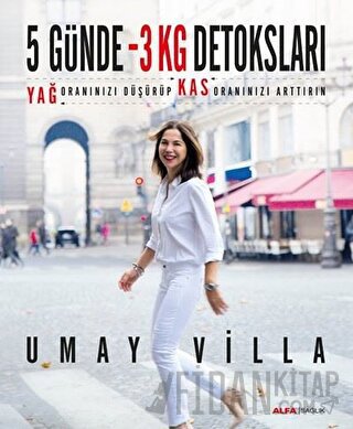 5 Günde 3 Kilo Detoksları Umay Villa