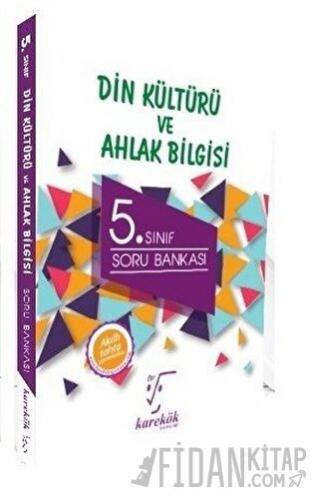 5. Sınıf Din Kültürü ve Ahlak Bilgisi Soru Bankası Kolektif