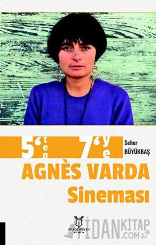 5’ten 7’ye Agnes Varda Sineması Seher Büyükbaş