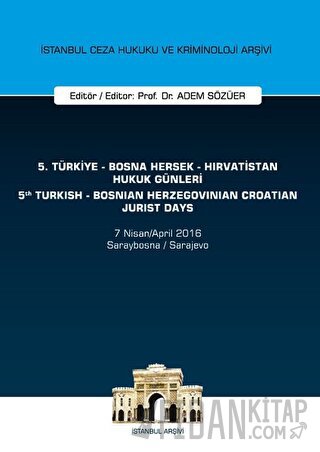 5. Türkiye - Bosna Hersek - Hırvatistan Hukuk Günleri - 5. Turkish - B